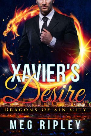 [Dragons of Sin City 03] • Xavier's Desire